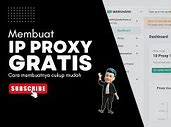 Cara Mendapatkan Proxy Premium Gratis Terbaru