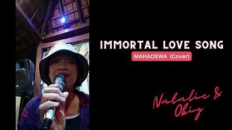 Immortal Love Song Artinya Bahasa Indonesia